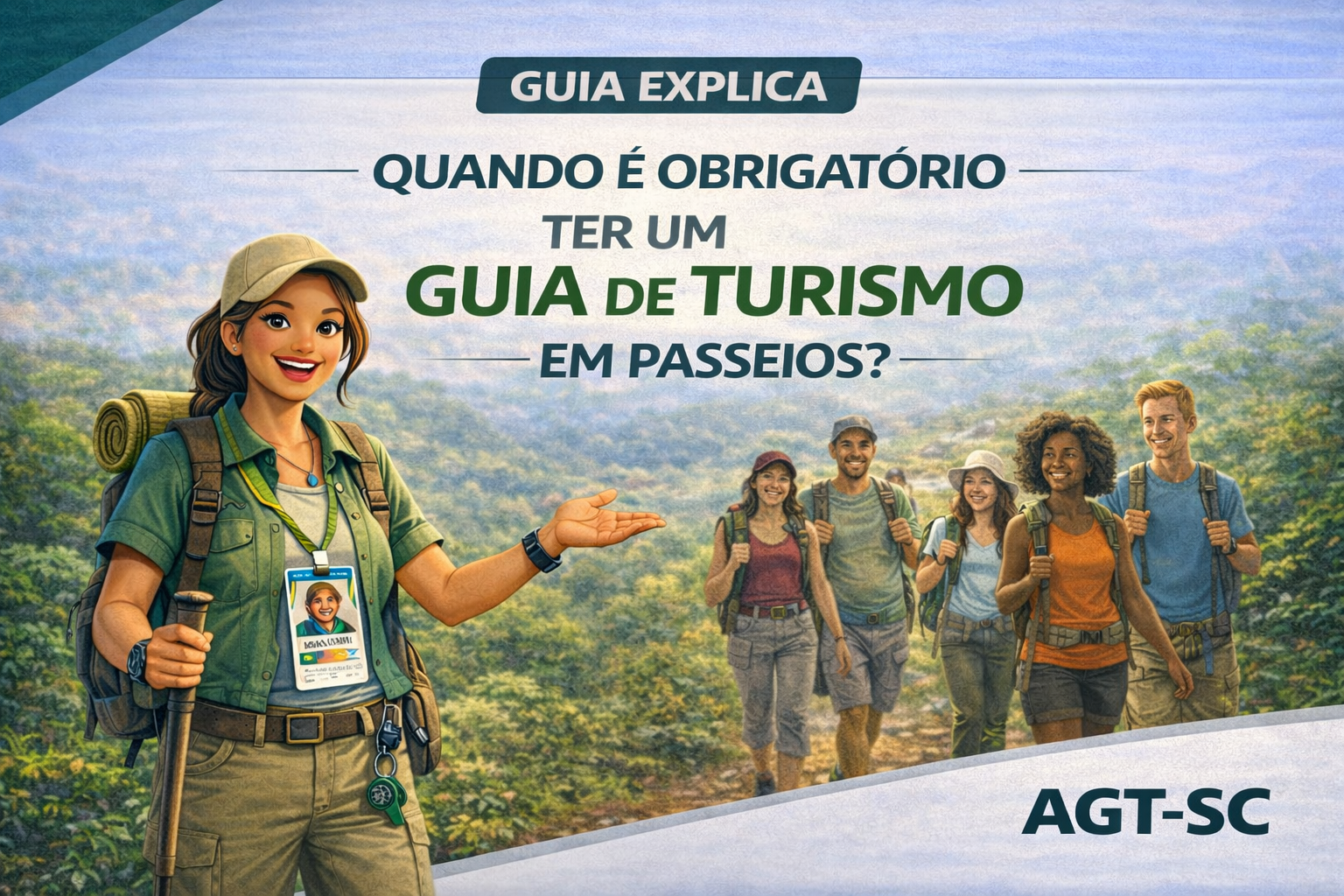 QUANDO É OBRIGATÓRIO TER UM GUIA DE TURISMO EM PASSEIOS?
