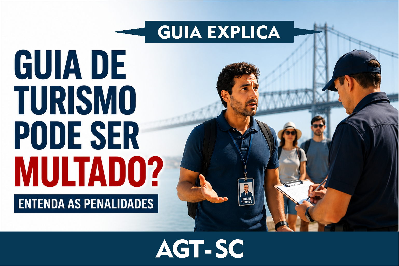 GUIA DE TURISMO PODE SER MULTADO? ENTENDA AS PENALIDADES