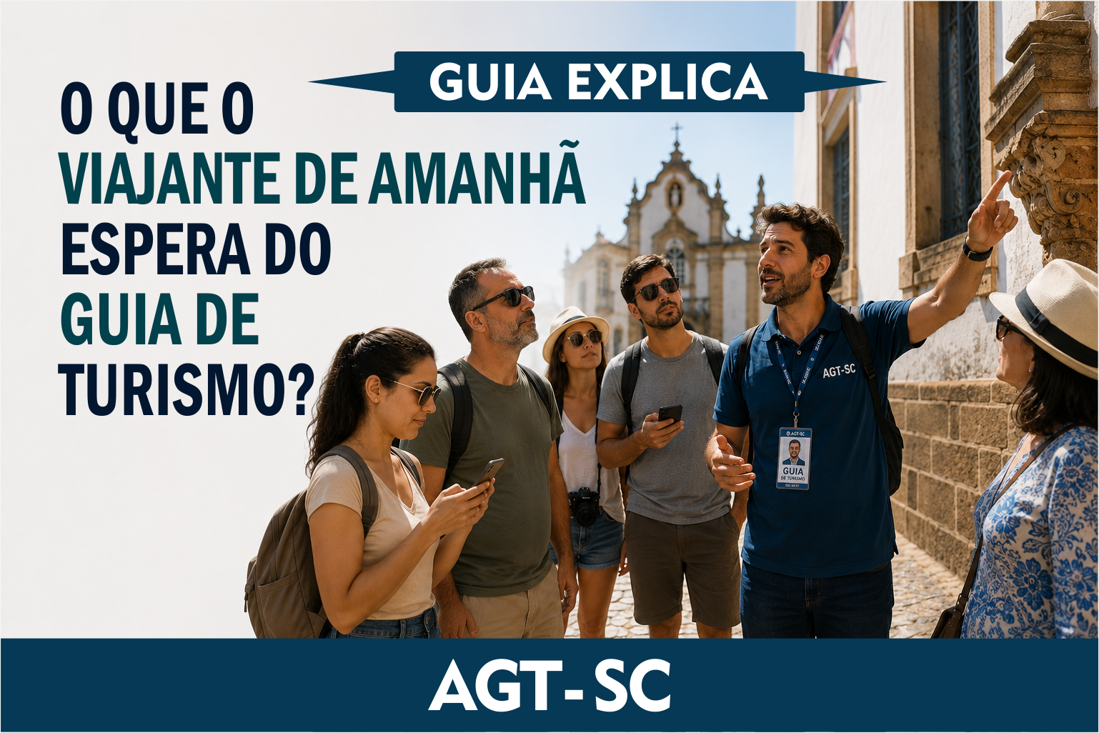 O QUE O VIAJANTE DE AMANHÃ ESPERA DO GUIA DE TURISMO? O QUE O VIAJANTE DE AMANHÃ ESPERA DO GUIA DE TURISMO?